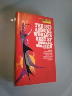 The 1973 annual world's best SF - Donald A. Woolheim