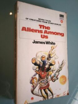 The aliens among us - James White