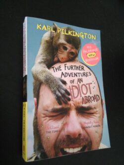 The further adventures of an idiot abroad - Karl Pilkington