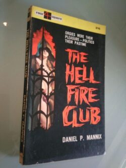 The hell-fire club - Daniel P. Mannix