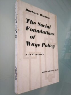 The social foundations of wage policy - Barbara Wootton