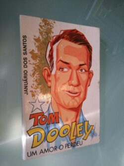 Tom Dooley (um amor o perdeu) - Januário dos Santos