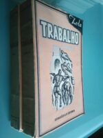 Trabalho (2 vols.) - (tradução de Dr. Campos Lima) - Emílio Zola