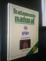 Tratamento natural da gripe - Dr. H. Durstewitz