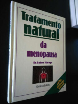 Tratamento natural da menopausa - Dr. Rainer Schrage