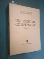Um escritor confessa-se (1972) - Aquilino Ribeiro