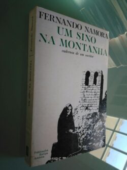 Um sino na montanha (1.a edição - 1968) - Fernando Namora