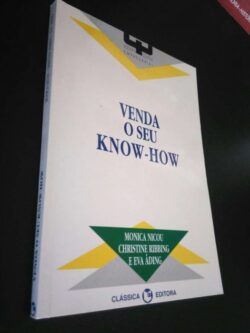 Venda o seu Know-How - Monica Nicou / Eva Ading / Christine Ribbing 
