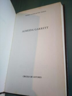 Vida e obra de Almeida Garrett - Mário Gonçalves Viana