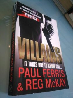 Villains (It takes one to know one...) - Paul Ferris / Reg McKay