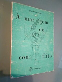 À margem do conflito - João António-Morais