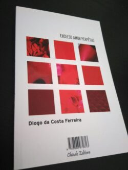 À procura da palavra/ Excelso amor perpétuo - Diogo Costa Ferreira