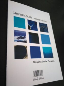À procura da palavra/ Excelso amor perpétuo - Diogo Costa Ferreira