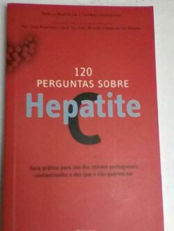 120 perguntas sobre Hepatite C - Thomas Laurenceau / Patrik Marcelin