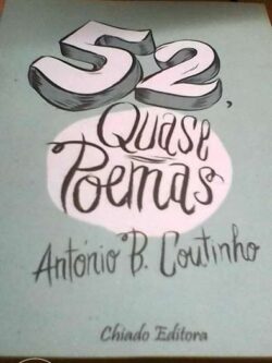52 Quase Poemas - António B. Coutinho