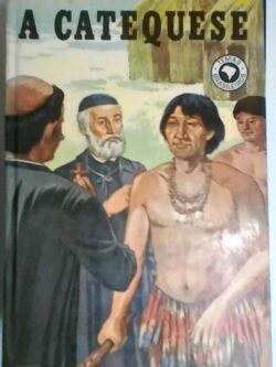 A Catequese - Cônego Pedro Terra