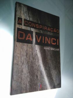 A Conspiração Da Vinci - Marc Sinclair 