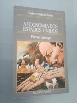 A Economia dos Estados Unidos - Pierre George