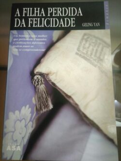 A Filha Perdida da Felicidade - Geling Yan 