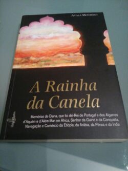 A Rainha da Canela - Ayala Monteiro