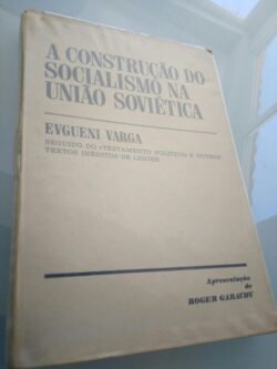 A construção do socialismo na União Soviética - Evgueni Varga