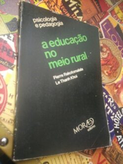 A educação no meio rural - Pierre Rakotomalala / Le Thanh Khoi