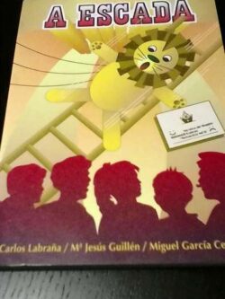 A escada - Carlos Labraña / Ma. Jesus Guillén / Miguel García Cernuda