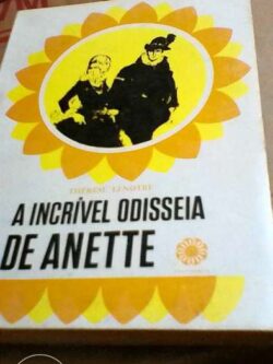 A incrível odisseia de Anette - Thérèse Lenotre