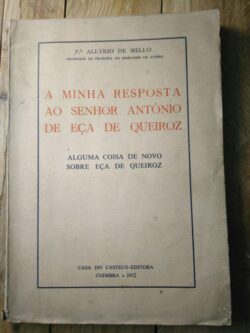 A minha resposta ao Sr. António de Eça de Queiroz - P.e Allyrio de Mello