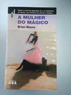 A mulher do mágico - Brian Moore