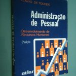 Administração de pessoal (desenvolvimento de recursos humanos) - Flávio de Toledo