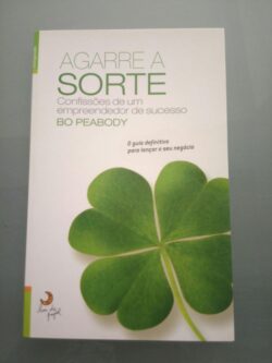 Agarre a Sorte - Bo Peabody 