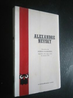 Alexandre Nevsky - Dórdio Guimarães