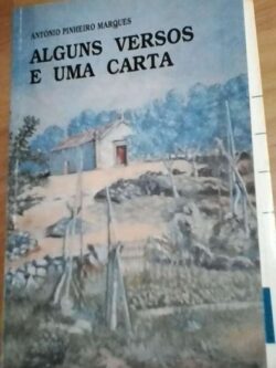 Alguns versos e uma carta - António Pinheiro Marques