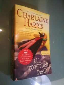 All together dead - Charlaine Harris