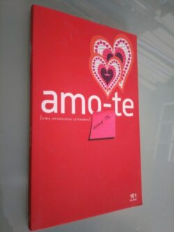 Amo-te (Uma antologia literária) -