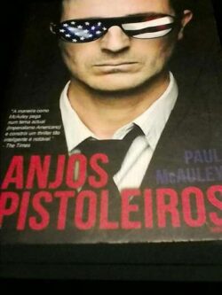 Anjos pistoleiros - Paul McAuley