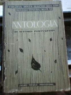 Antologia de Autores Portugueses - Virgínia Motta-Augusto Reis Rocha / Irondino Teixeira de Aguilar