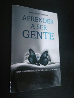 Aprender a ser gente - Maria Arlete Barreira