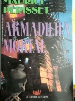 Armadilha Mortal - Maurice Périsset