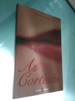 As Cortesãs - Paul Tournier 