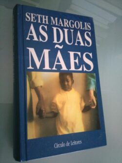 As duas mães - Seth Margolis