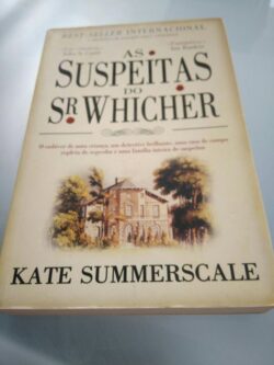 As suspeitas do Sr. Whicher - Kate Summerscale