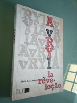 AvRYl: Rêve-loção - Dinis H. G. Nunes