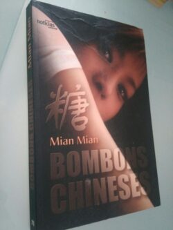 Bombons chineses - Mian Mian