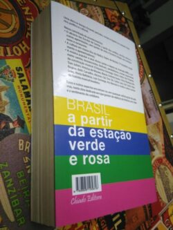 Brasil a partir da estação verde e rosa - Odacy de Brito Silva