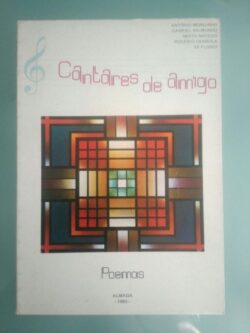 Cantares de amigo - António Monginho / Gabriel Raimundo / Moita Macedo