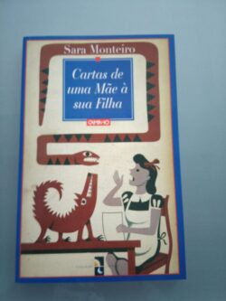 Cartas de uma Mãe à sua Filha - Sara Monteiro 
