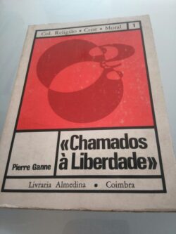 Chamados à liberdade - Pierre Ganne