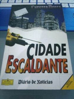 Cidade Escaldante - Chester Himes